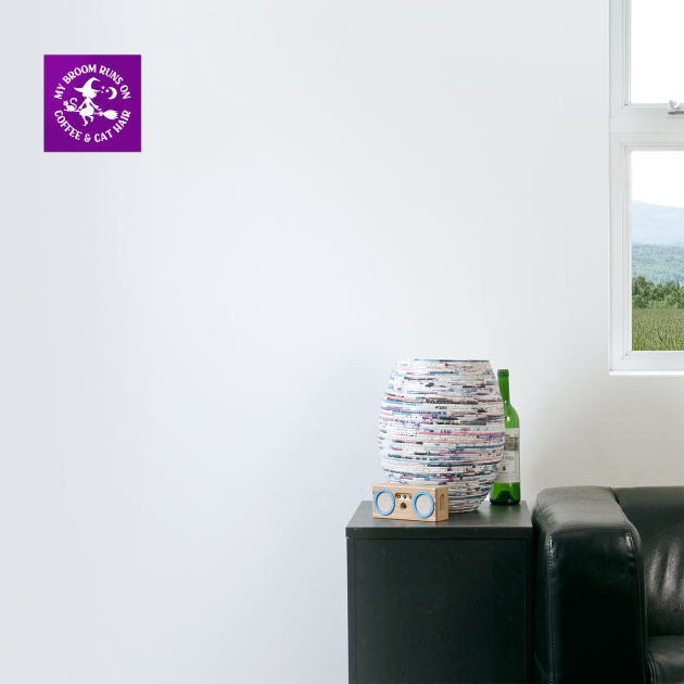 My Broom Runs On Coffee and Cat Hair Cheeky Witch® by Cheeky Witch